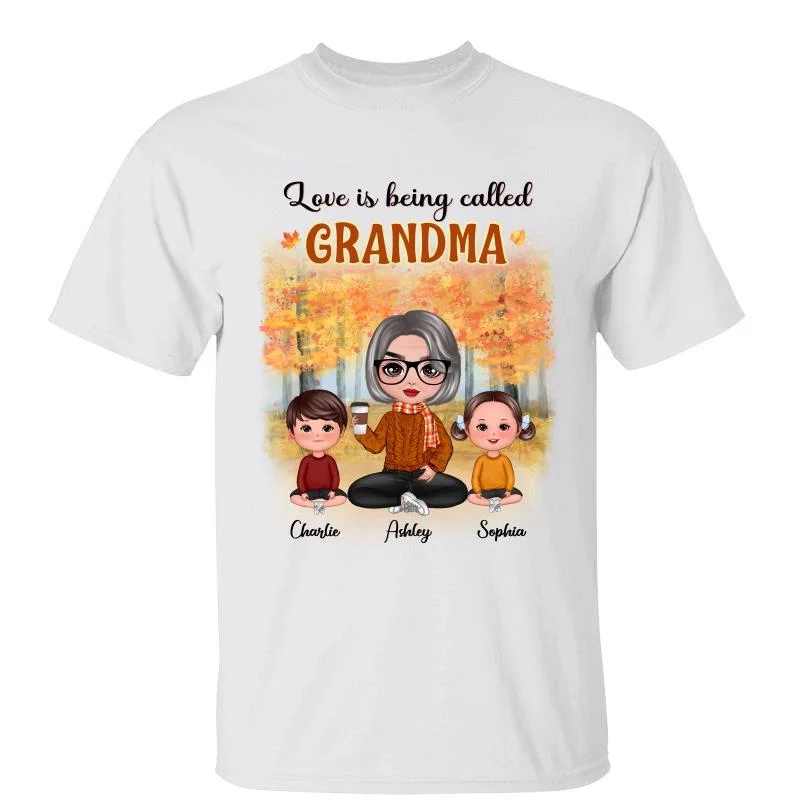 Women's Maxi T-Shirts-Fall Season Love Is Being Called Grandma Doll Style Personalized Shirt