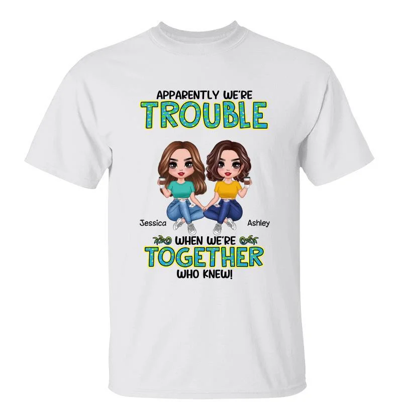 Women's Split Hem T-Shirts-Get In Trouble Doll Besties Best Friends Personalized Shirt