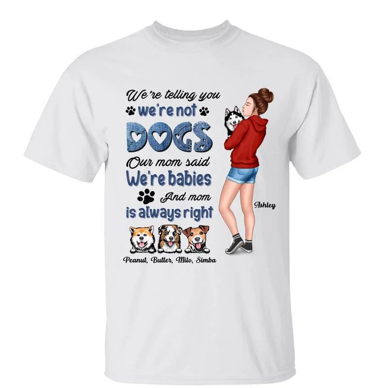 Women's Slouchy T-Shirts-Telling You I‘m Not Dog Holding Dog Mom Personalized Shirt