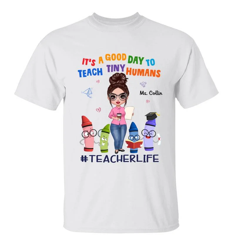 Women's Strappy T-Shirts-Good Day To Teach Tiny Humans Pretty Teacher Personalized Shirt