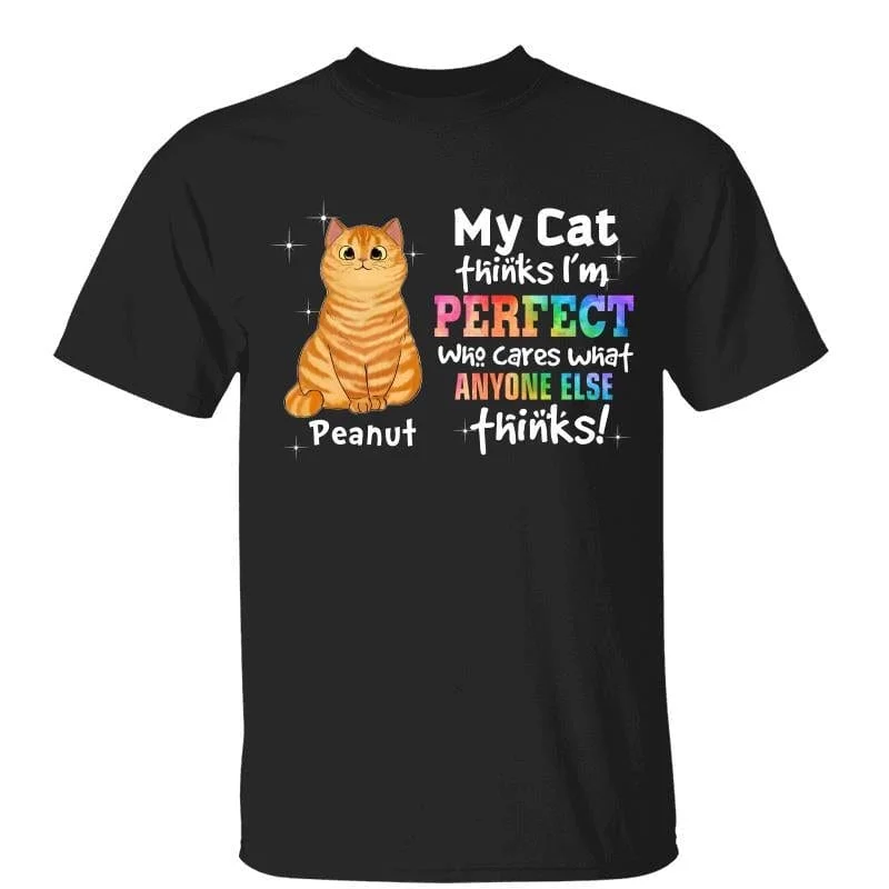 Women's Date Night T-Shirts-My Cats Think I‘m Perfect Gift For Cat Mom Personalized Shirt